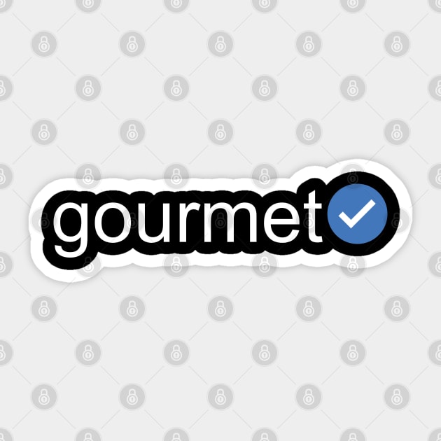 Verified Gourmet (White Text) Sticker by inotyler